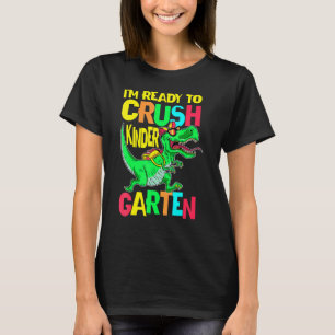 Boys Back To School I'm Ready To Crush Kindergarte T-Shirt