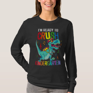 Boys Back To School I'm Ready To Crush Kindergarte T-Shirt