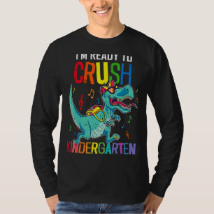 Boys Back To School I'm Ready To Crush Kindergarte T-Shirt