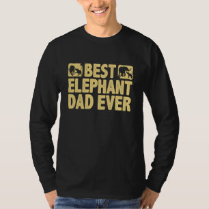 Boys Best Elephant Dad Ever Animal For Men Women   T-Shirt