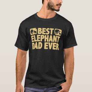 Boys Best Elephant Dad Ever Animal  For Men Women  T-Shirt