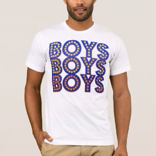 Boys Boys Boys T-Shirt