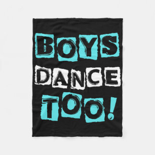Boys Dance Too Trendy Block Font Tap Ballet Dancer Fleece Blanket