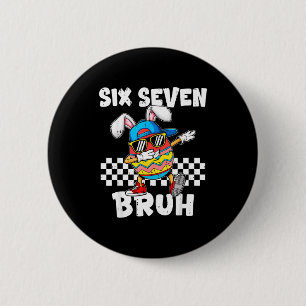 Boys Easter Funny Dabbing Bunny Bruh Six Seven 67  6 Cm Round Badge
