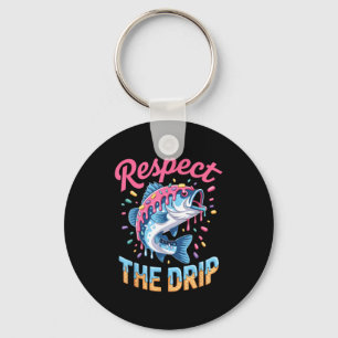 Boys Fishing Shirt Respect The Drip Drippy Birthda Key Ring