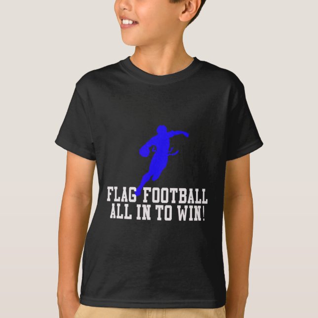 Boys Flag Football For Kids Youth Or Adults  T-Shirt (Front)