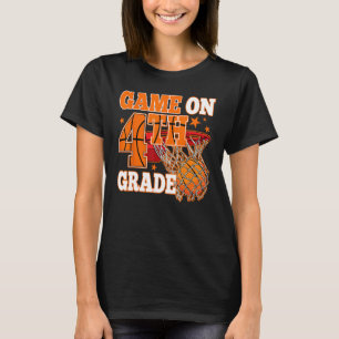 Boys Game On 4th Grade Basketball Back To School T T-Shirt