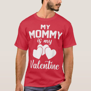 Boys Girls Kids Valentines Day My Mummy is My Vale T-Shirt