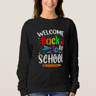 Boys Girls Welcome Back To School Happy First Day Sweatshirt