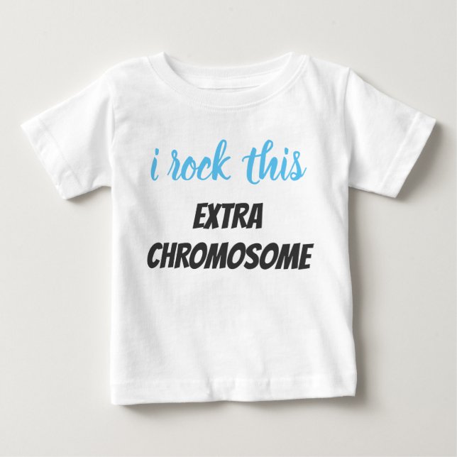 Boys I Rock This Extra Chromosome Shirt (Front)