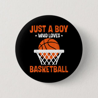 Boys Just A Boy Who Loves Basball Bball 6 Cm Round Badge