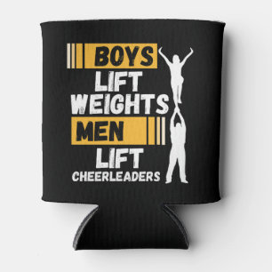 Boys Lift Weights Men Lift Cheerleaders Cheer Team Can Cooler