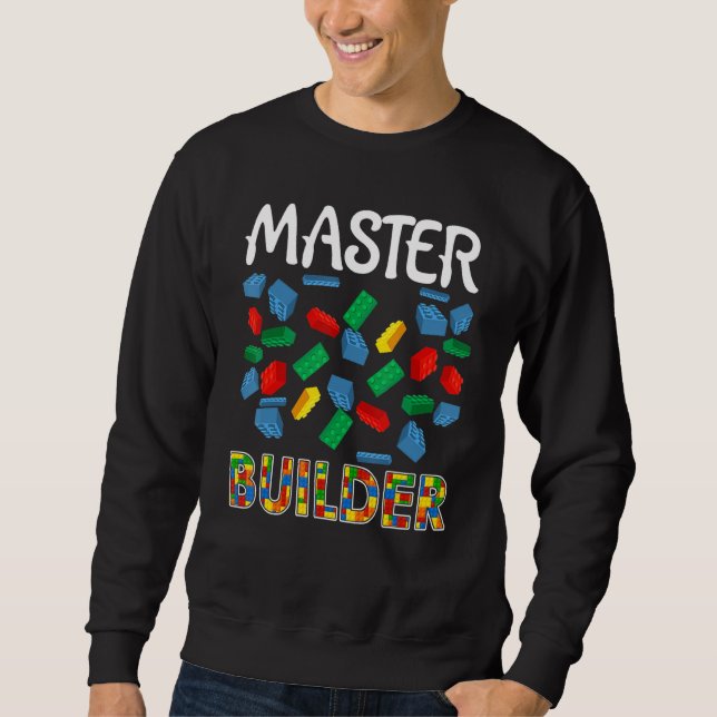 Boys Master Builder Funny Brick Building Blocks To Sweatshirt (Front)