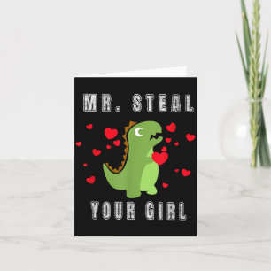 Boys Mr. Steal Your Girl - Cute Valentines Day Din Card