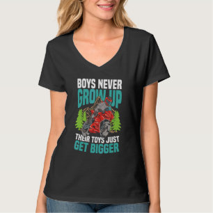 Boys Never Grow Up Their Toys Just Get Bigger T-Shirt