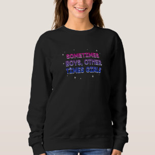 Boys Other Times Girls Bisexual Pansexual Bi Pan L Sweatshirt