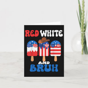 Boys Red White And Bruh Popsicle Men 4th July Amer Card