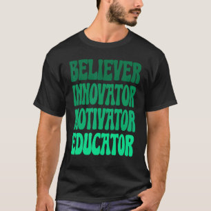 Boys Retro Believer Motivator Innovator Educator B T-Shirt