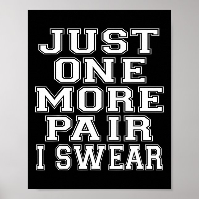 Boys Sketll Sneaker Head Just One More Pair Sneake Poster (Front)