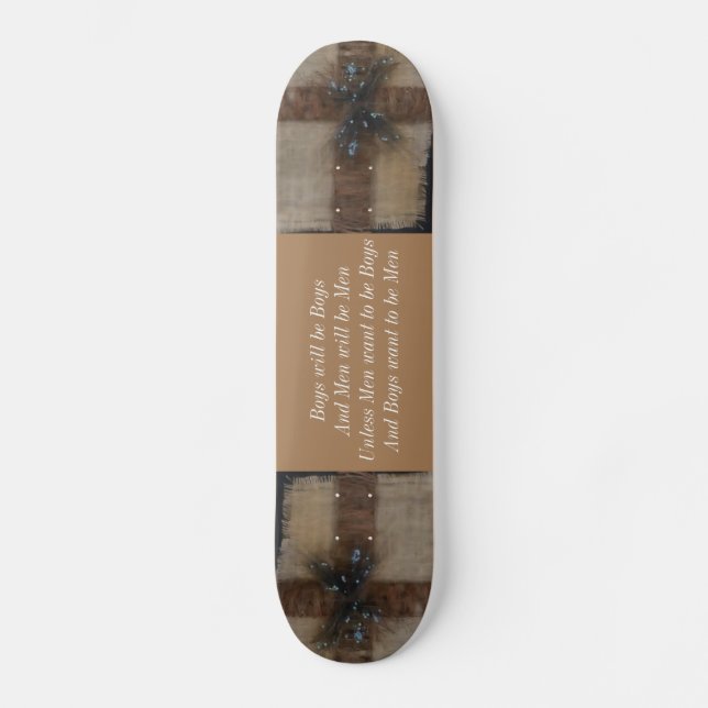 Boys Will be Boys Skateboard (Front)