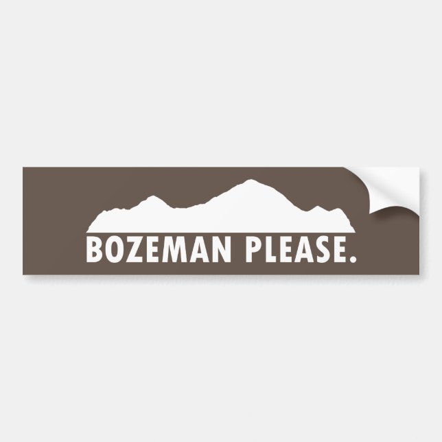 Bozeman Please Bumper Sticker (Front)