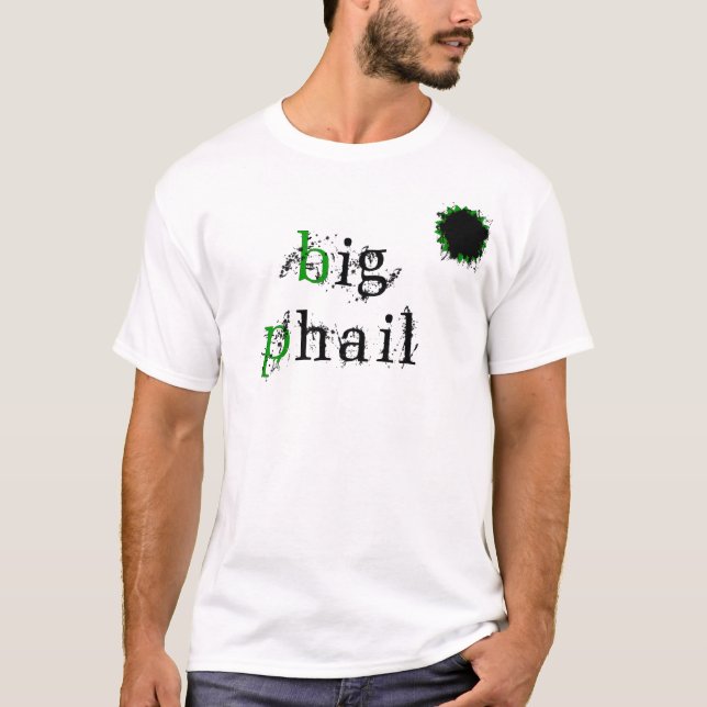 BP oil big phail T-Shirt (Front)