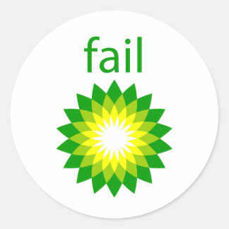 BP Oil Spill Fail Logo Classic Round Sticker