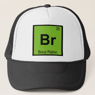 Br - Boca Raton Florida Chemistry Periodic Table Trucker Hat