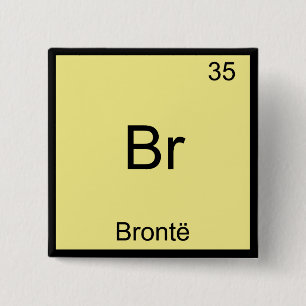 Br - Bronte Funny Chemistry Element Symbol T-Shirt 15 Cm Square Badge