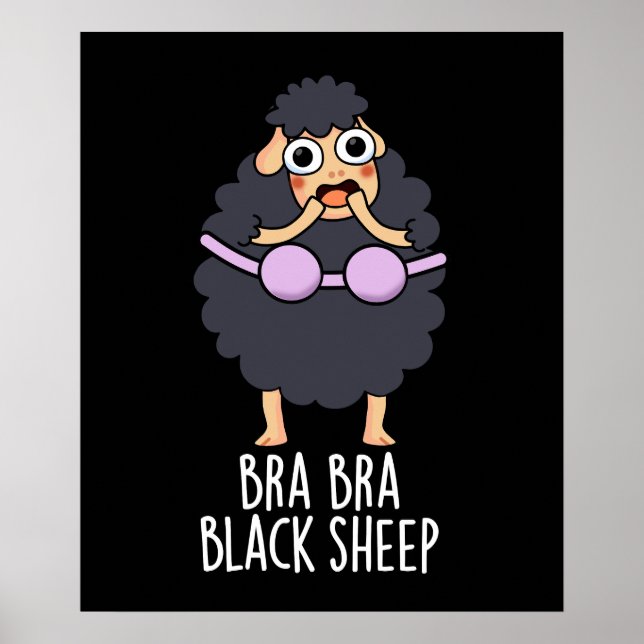 Bra-bra Black Sheep Funny Animal Pun Dark BG Poster (Front)