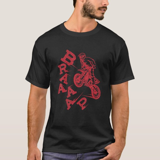 BRAAAAP Motocross - Dirt Bike Moto Motocross Gift T-Shirt (Front)