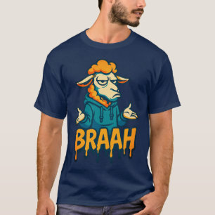 BRAAH Funny Sheep Hoodie Meme T-Shirt