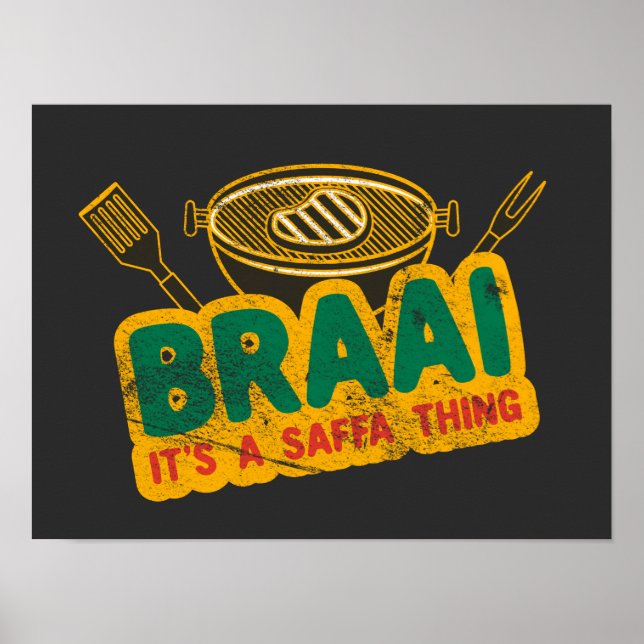 Braai It's a Saffa Thing - South African BBQ Gift Poster (Front)
