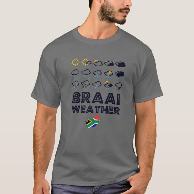 Braai Weather Funny South Africa Family BBQ T-Shirt (Front)