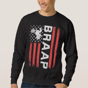 Braap Motocross MX Dirt Bike US Flag Biker Gift Sweatshirt