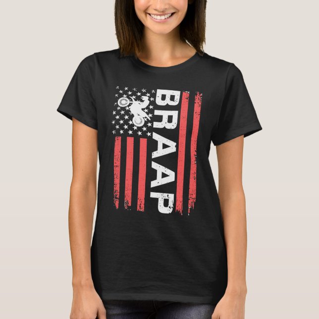 Braap Motocross MX Dirt Bike US Flag Biker Gift T-Shirt (Front)