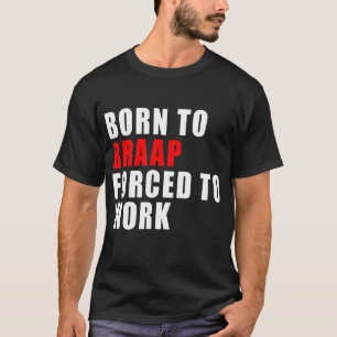 BRAAP Motocross TShirt Motorcycle Bike