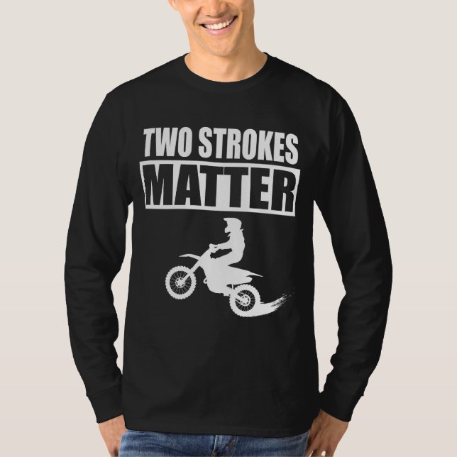 BRAAP Motorcross Two Stroke Power Dirtbike Rider T T-Shirt (Front)