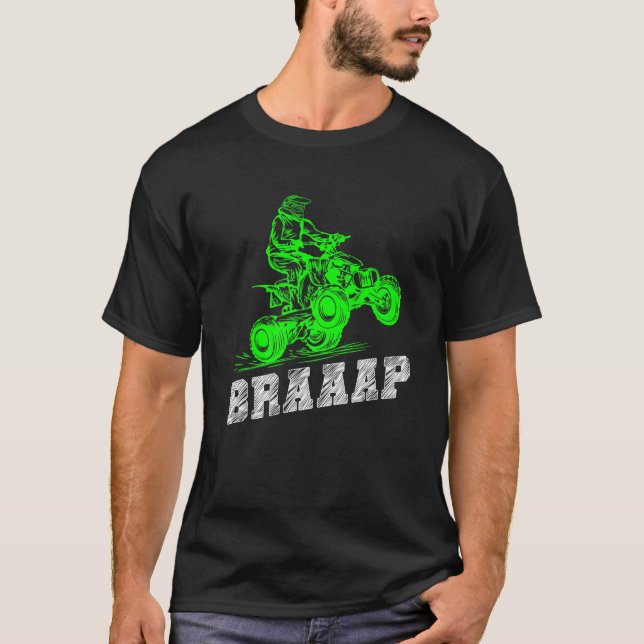 Braap Quad Biker Atv 4 Wheeler Brap Quad Men And B T-Shirt (Front)