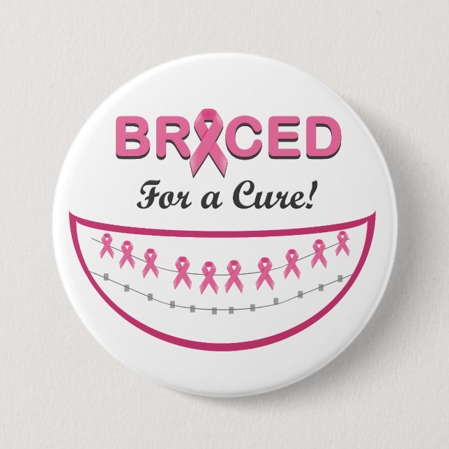 Braced for a Cure Button (Front)