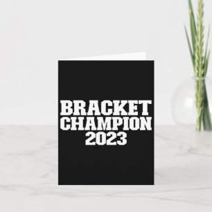 Bracket Champion 2023 Basketball Tournament Bracke Card