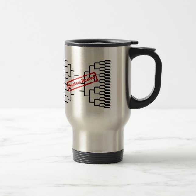 Bracketology - Brackets Busted Travel Mug (Right)