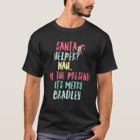 Bradley Christmas Funny Text Santa Helper Man Boy