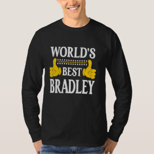 Bradley Surname Team Family Last Name World's Best T-Shirt
