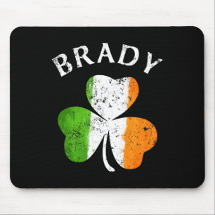 Brady Name Gift - Lucky Irish Pride  Mouse Pad