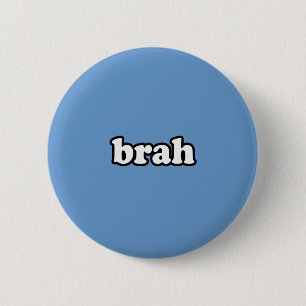 BRAH 6 CM ROUND BADGE