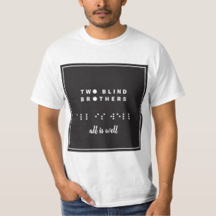 braille all is well T-Shirt