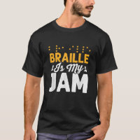Braille Is My Jam Blindness Impaired Braille Dots