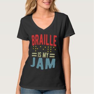 Braille is my Jam Blindness T-Shirt