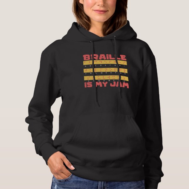 Braille Is My Jam Support Blind People Day Blindne Hoodie (Front)